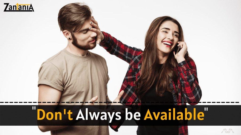 Don't be always available