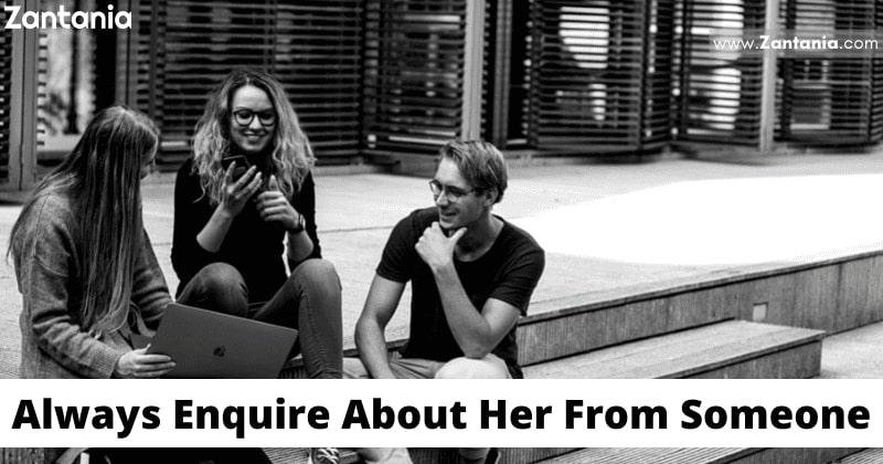 Always Enquire About Her From Someone