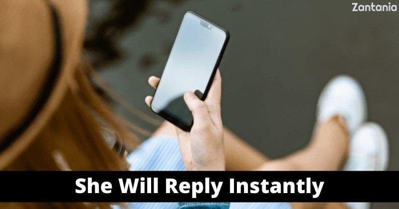 She Will Reply Instantly