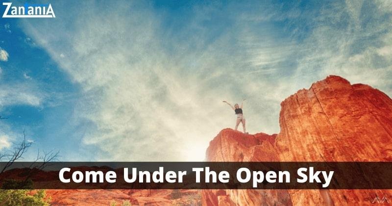 Come Under The Open Sky