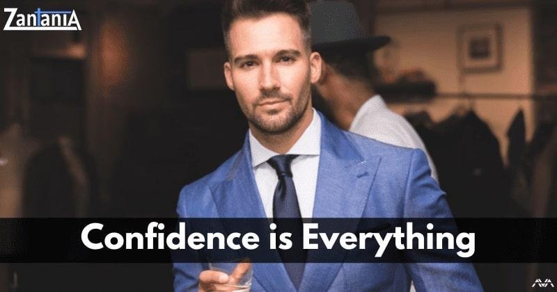 confidence is everything