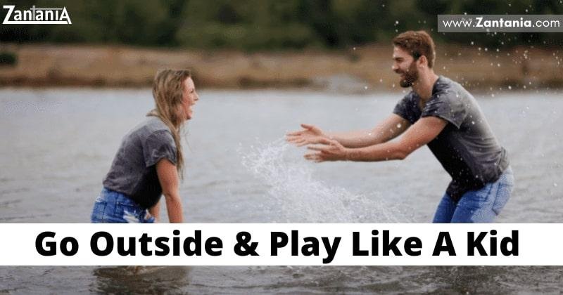 Go Outside & Play Like A Kid