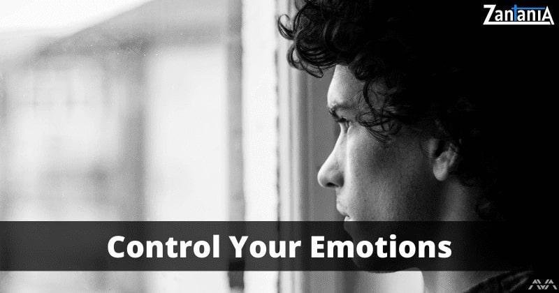 Control your emotions