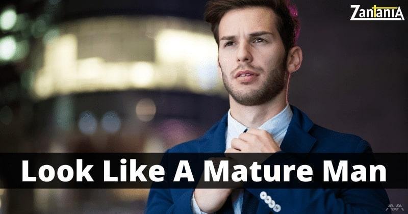 look like a mature man