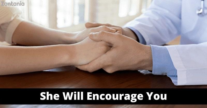 She Will Encourage You