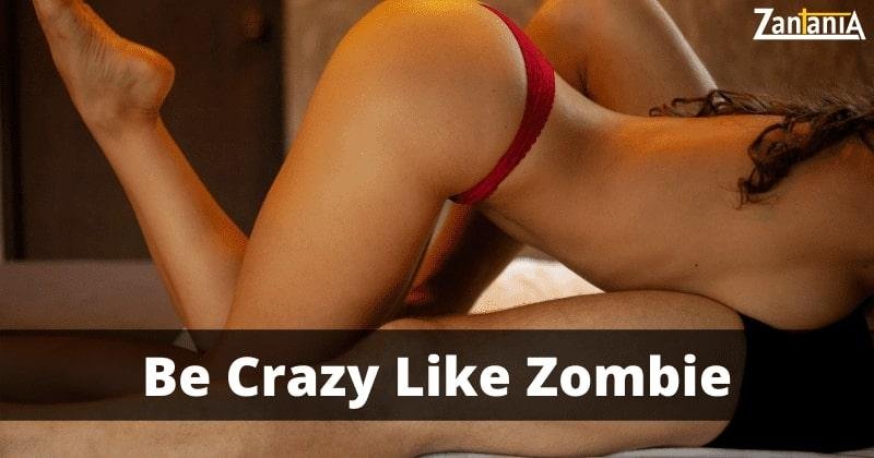 Be Crazy Like Zombie