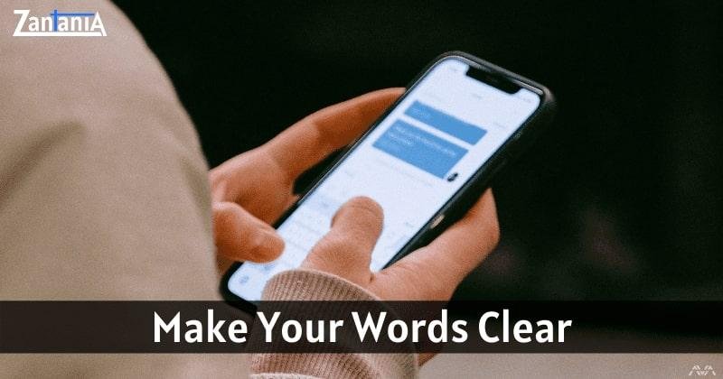 Make your words clear