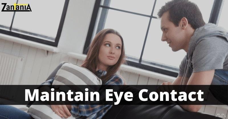 maintain eye contact