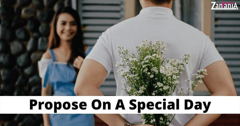 Propose her on special day