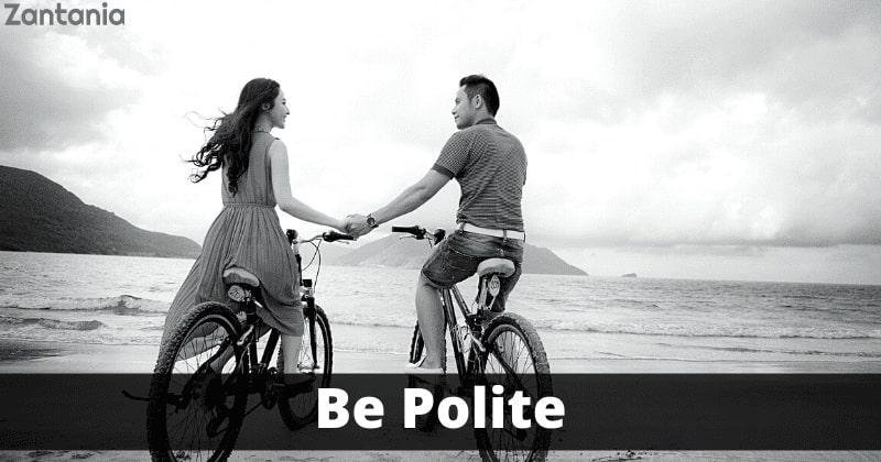 Be Polite