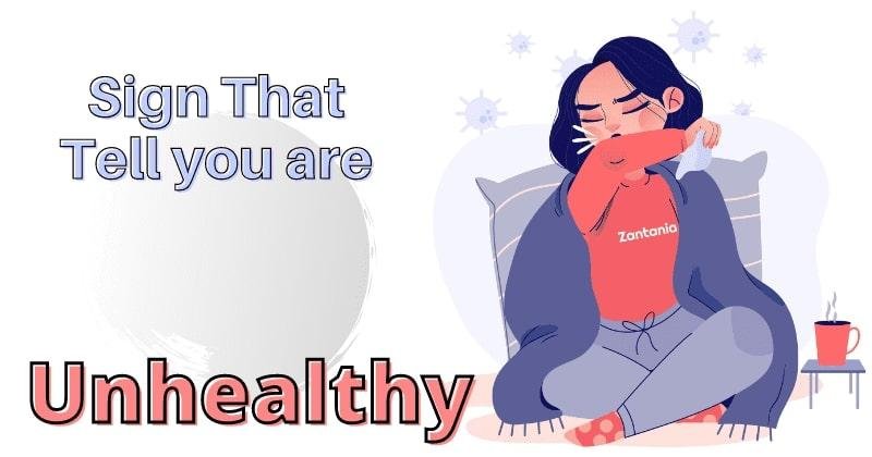 Signs of unhealthy