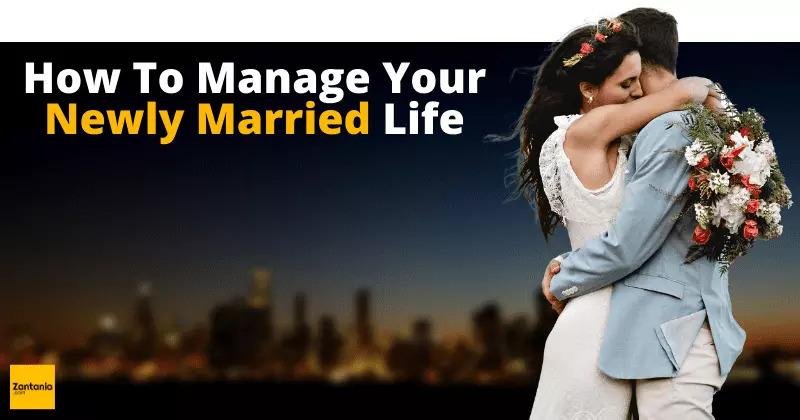 How To Manage Your Newly Married Life