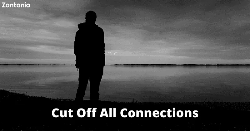 Cut Off All Connections