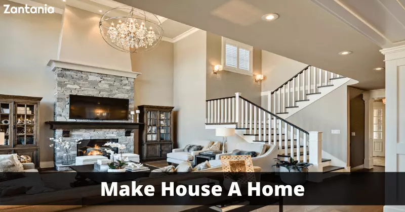 Make House A Home
