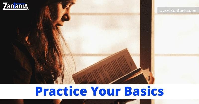 Practice Your Basics