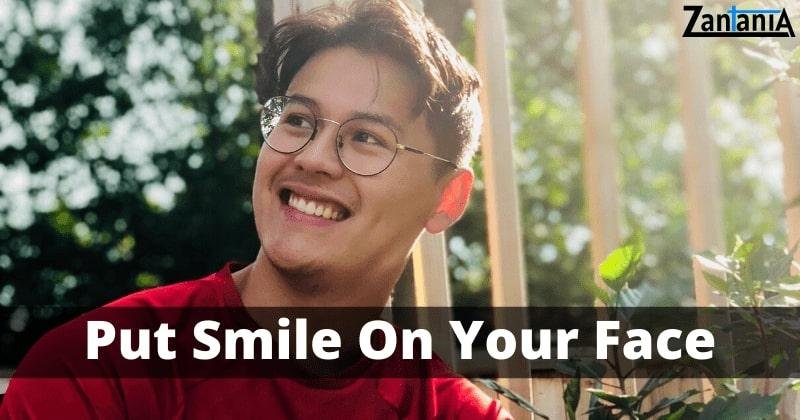 put smile on your face