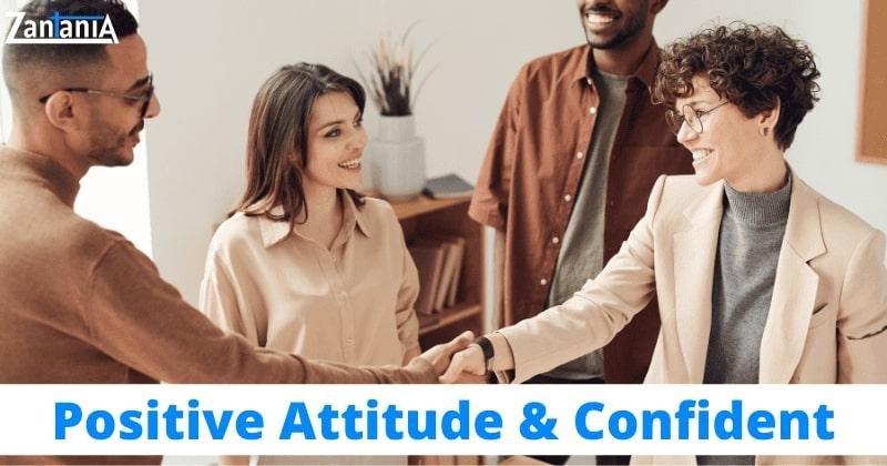 Positive Attitude & Confident