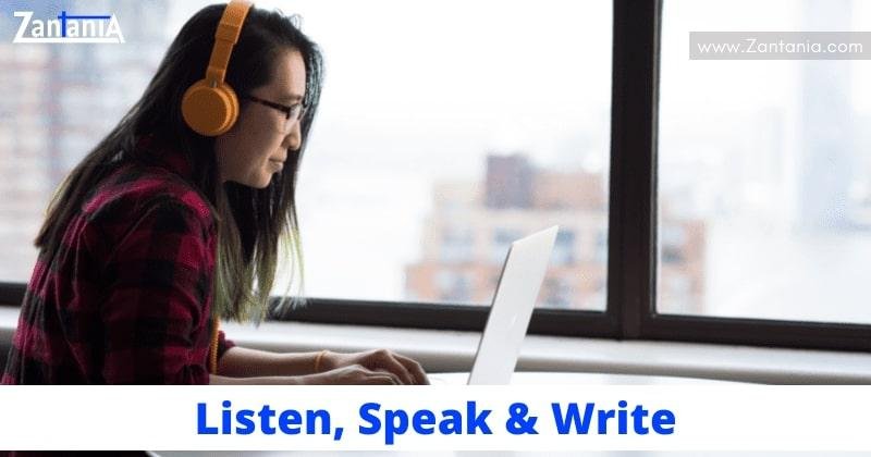 Listen, Speak & Write