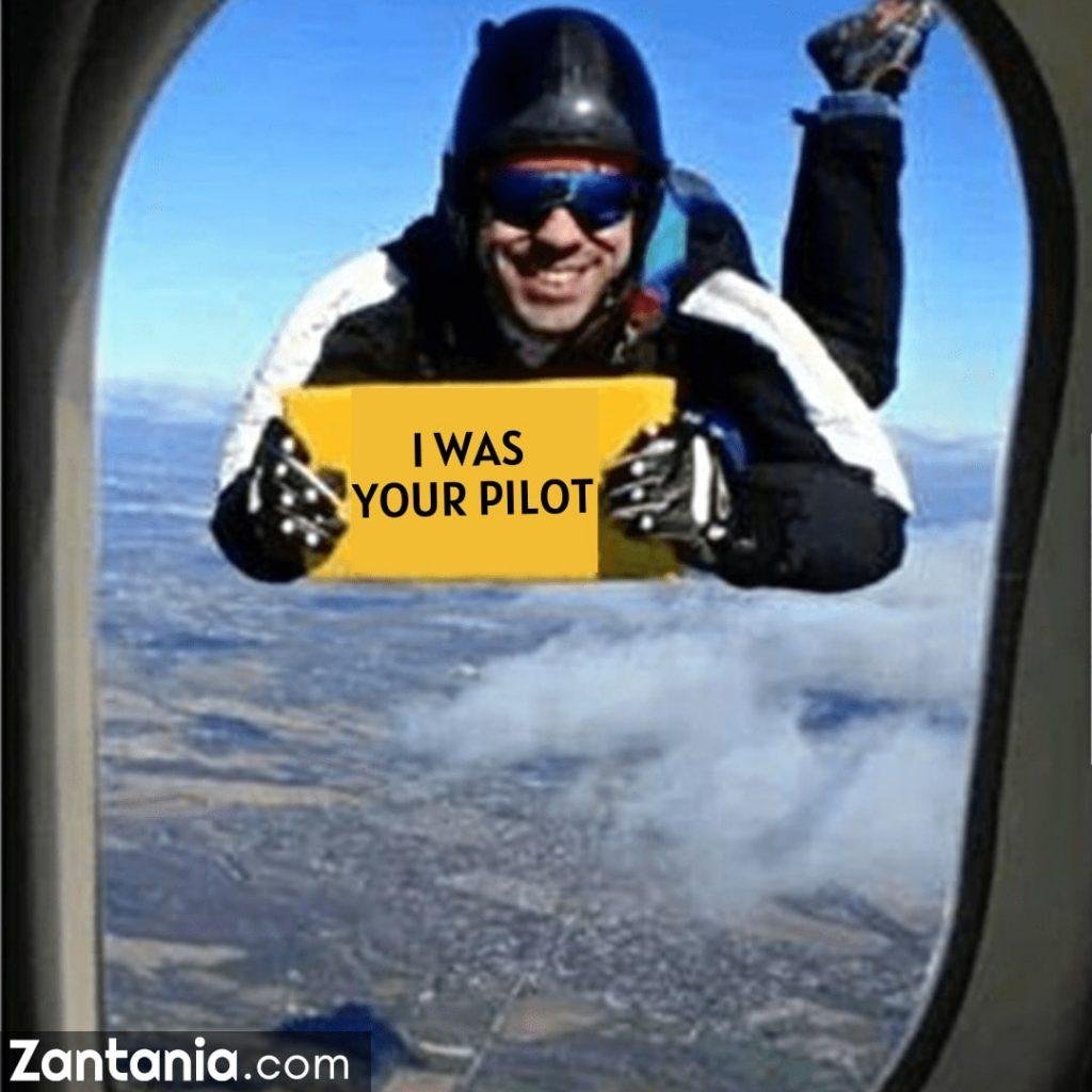 I was your pilot, travel meme