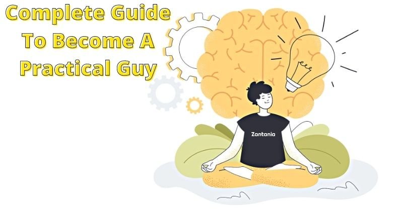 How to be a practical guy