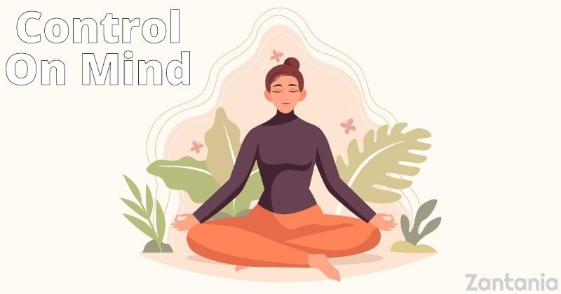 How to Control On your Mind